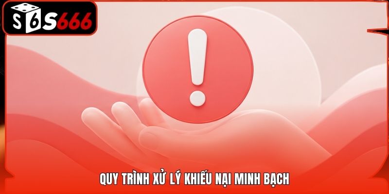 Quy trình xử lý khiếu nại minh bạch
